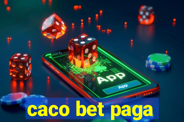 caco bet paga